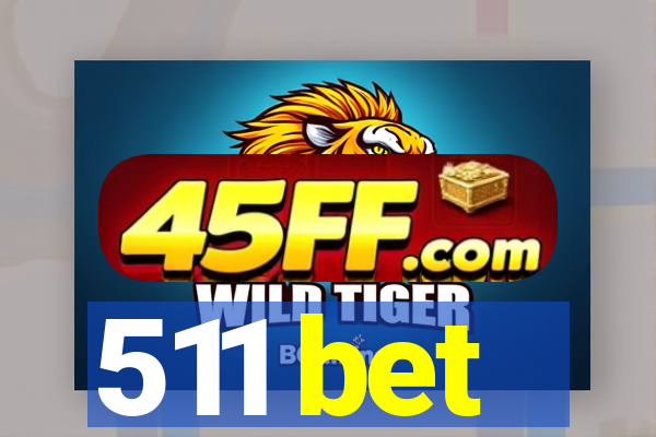 511 bet
